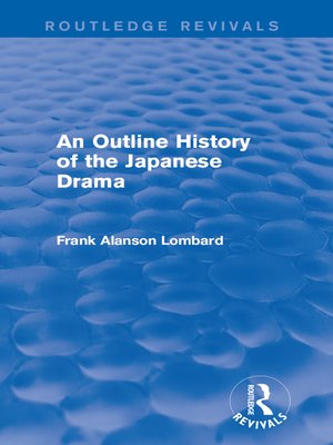 cover image of An Outline History of the Japanese Drama